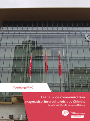 cover image of Les jeux de communication pragmatico-interculturels des Chinois